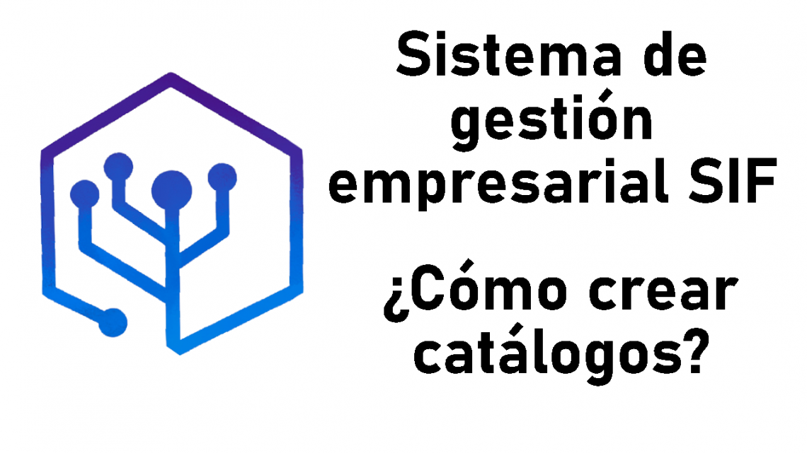 Crear catálogos personalizados con el SIF